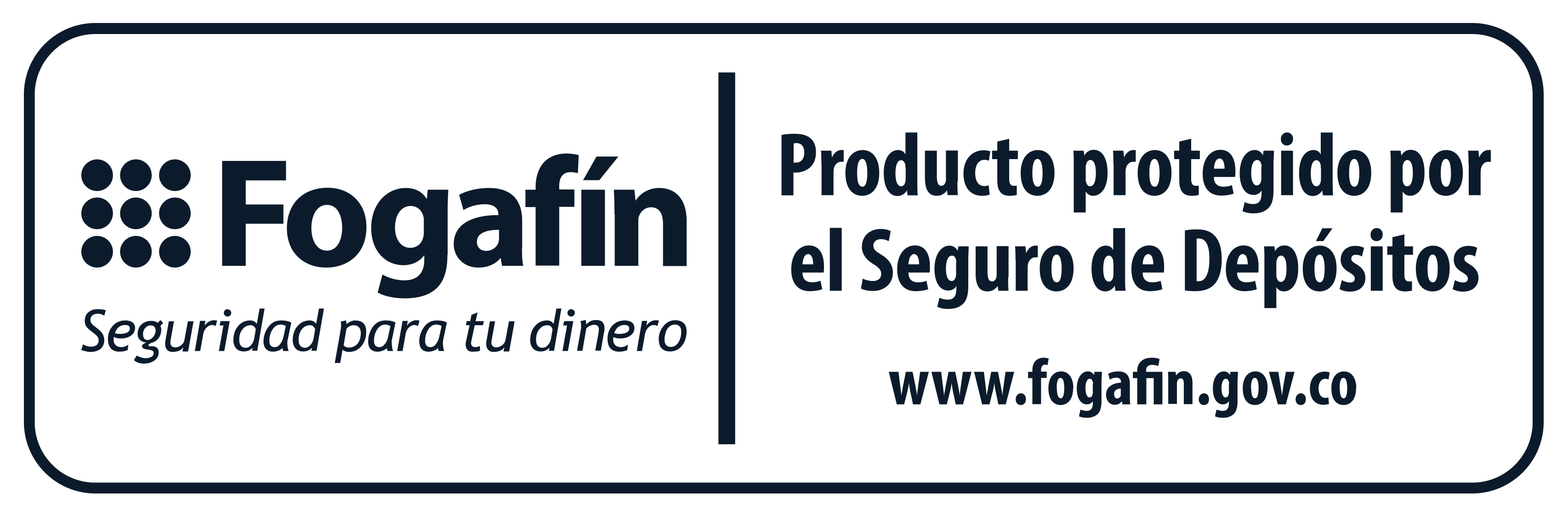 Producto protegido por el Seguro de Depósitos Fogafín